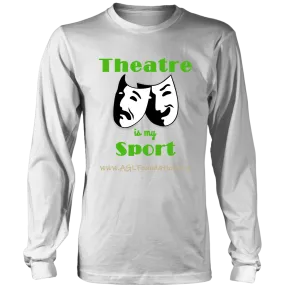 AGL Foundation Theatre is my Sport Long Sleeve T Shirt