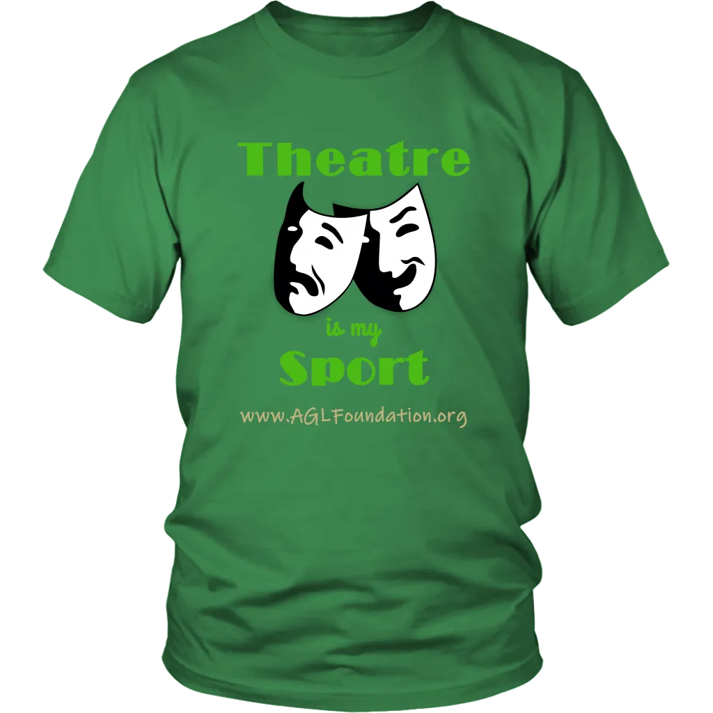 AGL Foundation Theatre is my Sport T Shirt