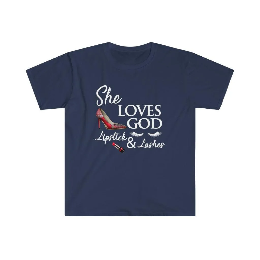 She Loves God Lipstick & Lashes T-Shirts